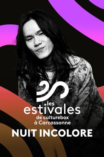 Poster for Nuit Incolore - Les Estivales de Culturebox 2024