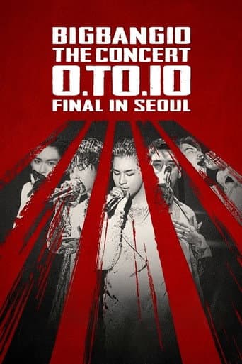 Poster for BIGBANG10 THE CONCERT: 0.TO.10 -FINAL IN SEOUL-