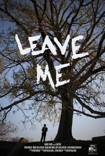 Poster for Leave Me