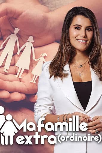 Poster for Ma famille extra(ordinaire)