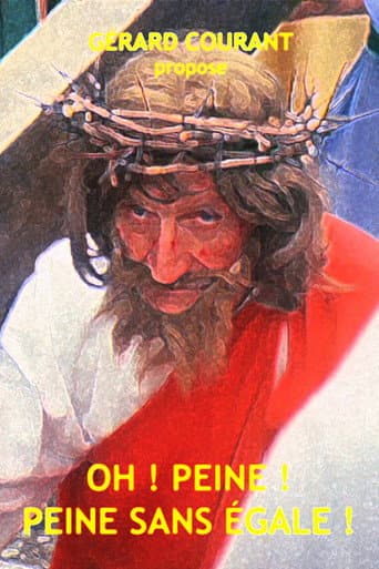 Poster for Oh ! Peine ! Peine sans égale !