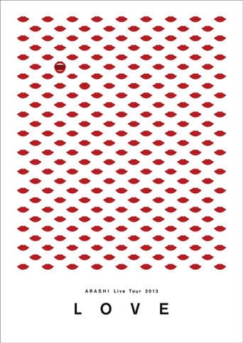 Poster for ARASHI Live Tour 2013 "LOVE"