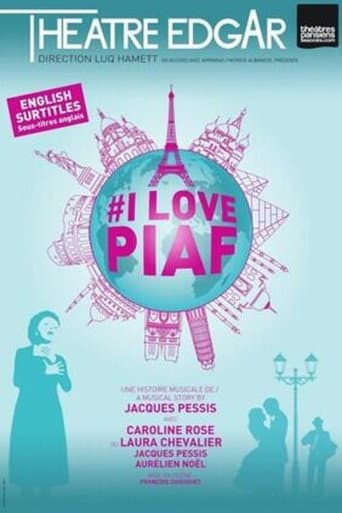 Poster for I Love Piaf