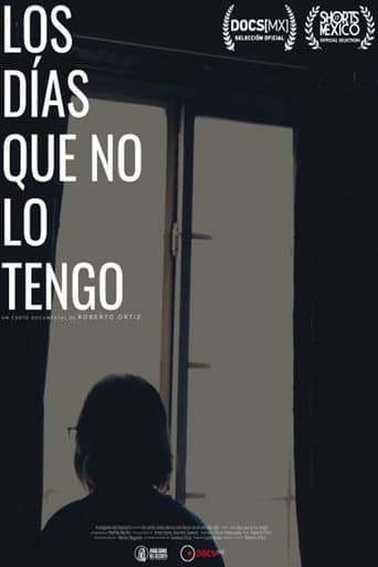 Poster for Los Días Que No Lo Tengo