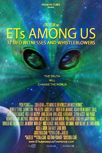 Poster for ETs Among Us: 37 UFO Witnesses and Whistleblowers