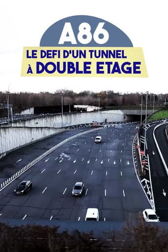 Poster for A86 : Le Défi d'un tunnel à double étage