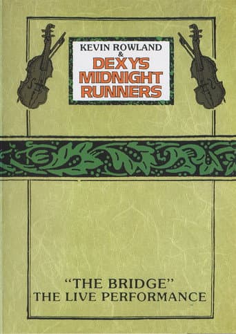 Poster for Kevin Rowland & Dexys Midnight Runners - "The Bridge" - The Live Performance