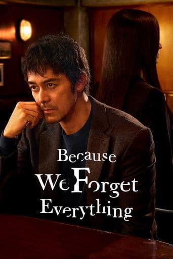 Poster for Because We Forget Everything