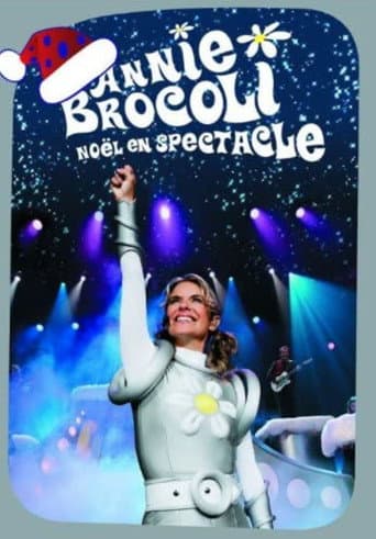 Poster for Annie Brocoli : Noël en spectacle