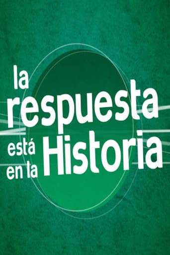 Poster for La Respuesta está en la Historia