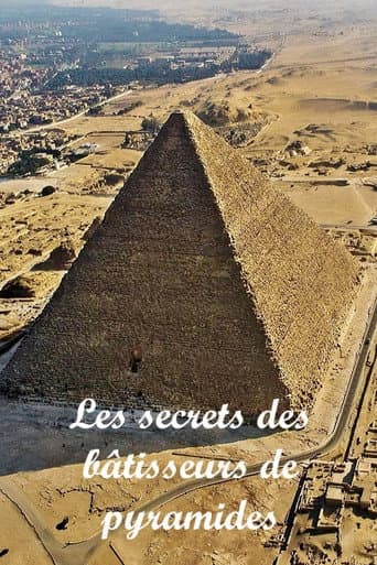 Poster for Les secrets des bâtisseurs de pyramides