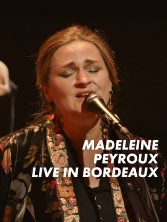 Poster for Madeleine Peyroux - Live In Bordeaux