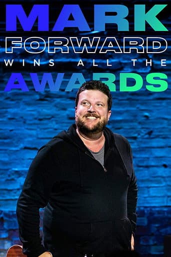 Poster for Mark Forward Wins All the Awards