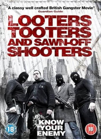 Poster for Looters, Tooters and Sawn-Off Shooters