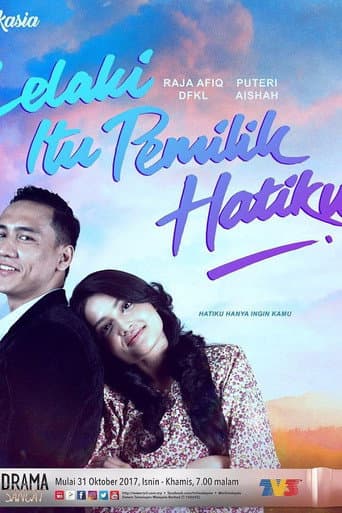 Poster for Lelaki Itu Pemilik Hatiku