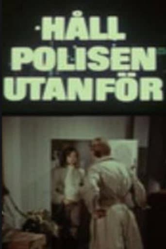 Poster for Håll polisen utanför