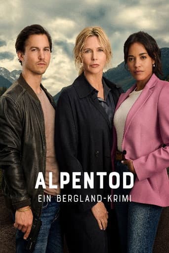 Poster for Alpentod - Ein Bergland-Krimi - Gemeinsame Ziele