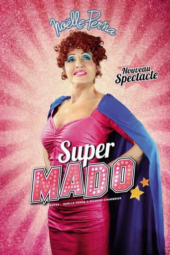 Poster for Noëlle Perna : Super Mado