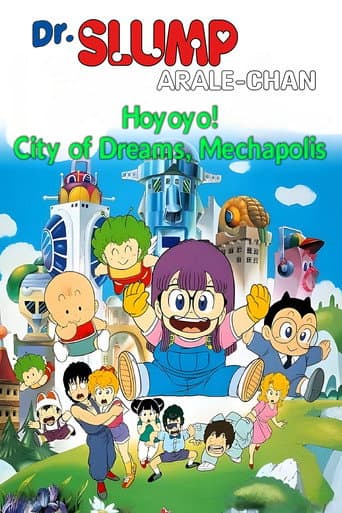 Poster for Dr. Slump and Arale-chan: Hoyoyo! City of Dreams, Mechapolis