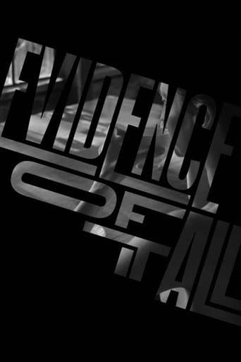 Poster for Evidence of it All