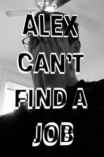 Poster for Alex Can't Find a Job