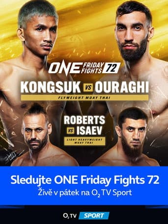 Poster for ONE Friday Fights 72: Kongsuk vs. Ouraghi