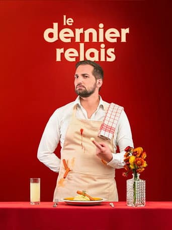 Poster for Benjamin Tranié - Le Dernier Relais