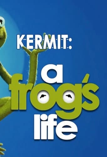 Poster for Kermit: A Frog's Life