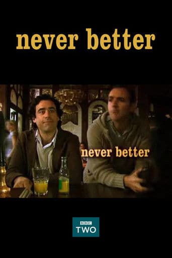 Poster for Never Better