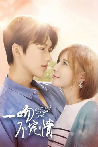 Poster for Only Kiss Without Love