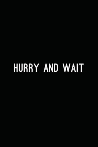 Poster for Hurry and Wait