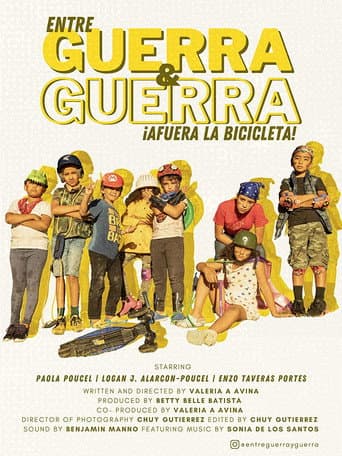 Poster for Entre Guerra y Guerra - ¡Afuera la Bicicleta!