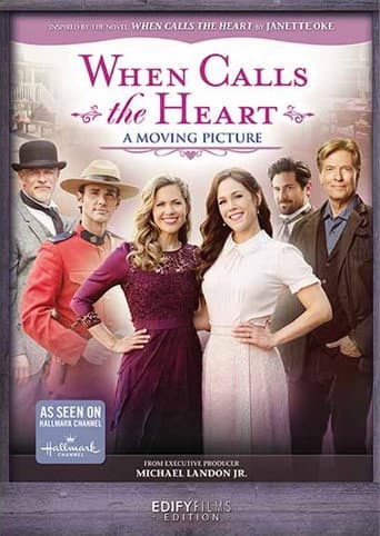 Poster for When Calls the Heart: A Moving Picture