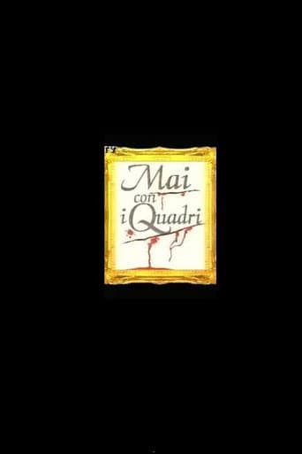 Poster for Mai con i Quadri