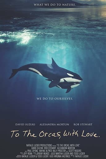 Poster for To the Orcas with Love