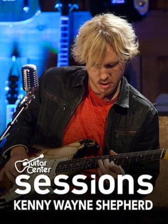 Poster for Kenny Wayne Shepherd: Guitar Center Sessions