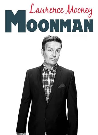 Poster for Lawrence Mooney: Moonman