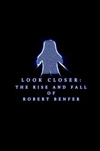Poster for Look Closer: The Rise and Fall of Robert Benfer