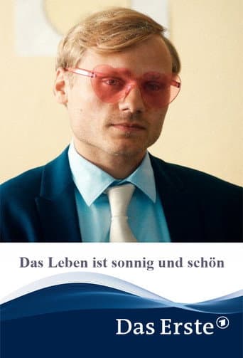 Poster for Das Leben ist sonnig und schön