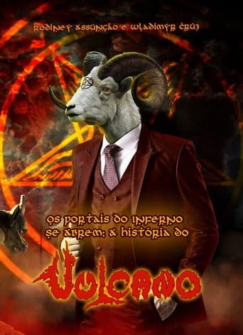 Poster for Os Portais do Inferno se Abrem: A História do Vulcano