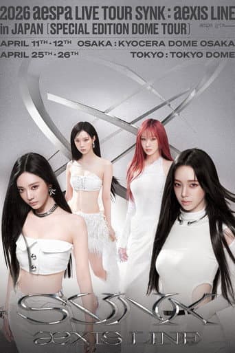 Poster for aespa - 2026 Live Tour SYNK：aexis LINE in JAPAN - SPECIAL EDITION DOME TOUR