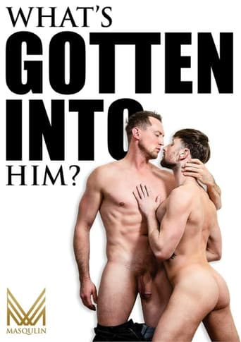 Poster for What's Gotten Into Him?