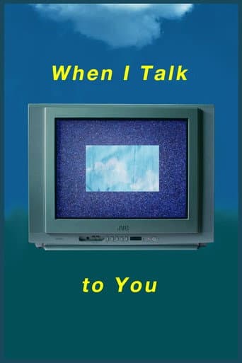 Poster for When I Talk to You