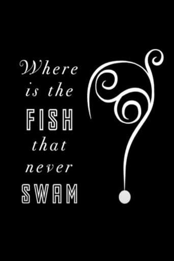 Poster for Where is the Fish that Never Swam?