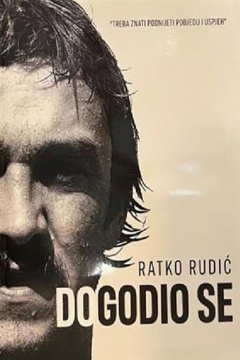 Poster for He Came to Be - Ratko Rudic