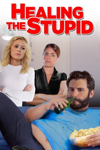 Poster for Healing the Stupid