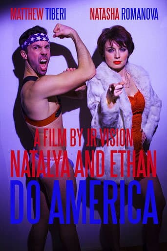 Poster for Natalya and Ethan Do America