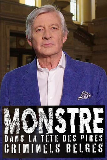 Poster for Monstre, dans la tête des pires criminels belges