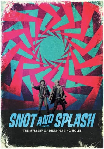 Poster for Snot and Splash: The Mystery of Disappearing Holes