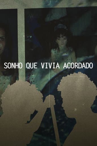 Poster for SONHO QUE VIVIA ACORDADO
